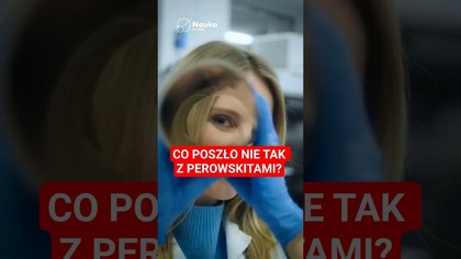 Co poszło nie tak z perowskitami?