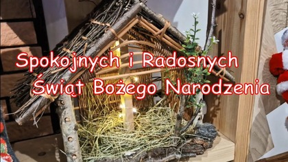 Szopka Bożonarodzeniowa - Spokojnych i Radosnych Świąt Bożego Narodzenia