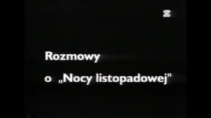 Dwójka - Rozmowy o nocy listopadowej z 29 grudnia 1997 roku