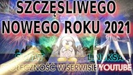 WSZYSTKIEGO NAJLEPSZEGO Z OKAZJI NADCHODZĄCEGO NOWEGO ROKU 2021 !!!! KOCHAM WAAAS !!!!!!!!!!!!!!!!!