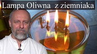 Lampa napędzana oliwą.  Ciemności Ci nie straszne.