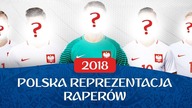 POLSKA REPREZENTACJA RAPERÓW 2018