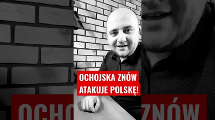 OCHOJSKA ZNÓW ATAKUJE POLSKĘ! #shorts #antypolonizm #strażgraniczna #polityka