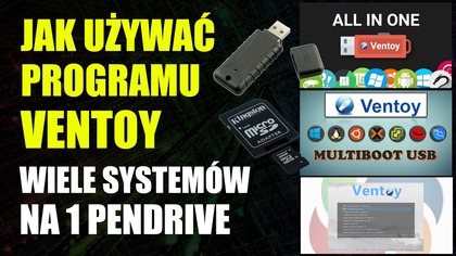 Jak używać programu Ventoy  kilka systemów na jednym pendrive | Bezpłatny PC