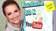 Rozdanie 80 K Na Youtubie GIVE AWAY Dziękuję Że Jesteście