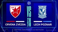 CRVENA ZVEZDA VS LECH POZNAŃ NA ŻYWO - ELIMINACJE LIGI MISTRZÓW - 12. 08. 2025r.