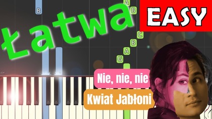  Nie, nie, nie (Kwiat Jabłoni) - Piano Tutorial (łatwa wersja)  NUTY W OPISIE 
