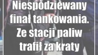 Lubelskie: Niespodziewany finał tankowania.  Ze stacji paliw trafił za kraty
