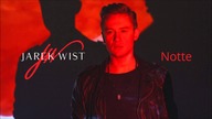 Jarek Wist - Notte