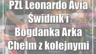 PZL Leonardo Avia Świdnik i Bogdanka Arka Chełm z kolejnymi punktami