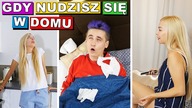 GDY NUDZISZ SIĘ W DOMU