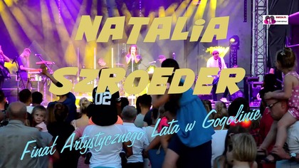 ###  **Gwiazda Wieczoru: Natalia Szroeder - Finał Artystycznego Lata w Gogolinie** 