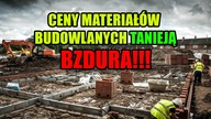 Materiały budowlane tanieją?  Bzdura! 
