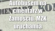 Autobusem na cmentarz w Zamościu.  MZK uruchamia specjalne linie