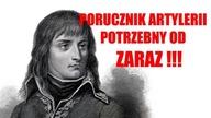PORUCZNIK ARTYLERII POTRZEBNY OD ZARAZ
