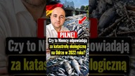 PILNE! Czy to Niemcy odpowiadają za katastrofę ekologiczną na Odrze w 2022 roku? #Niemcy #Odra
