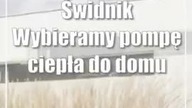 Świdnik: Wybieramy pompę ciepła do domu  na co zwrócić uwagę?
