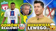 KIEPSKO...  Lewandowski ZATRUWA reprezentację? Musi ODDAĆ OPASKĘ KAPITANA? Liverpool WALCZY o Mbappe!