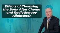 Effects of Cleansing the Body After Chemo and Radiotherapy Aliaksandr