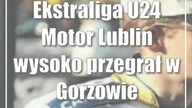 Ekstraliga U24: Motor Lublin wysoko przegrał w Gorzowie