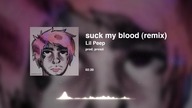 Lil Peep - Suck My Blood (Slowed + Reverbed Ambient Remix)