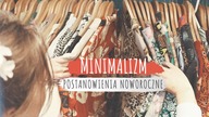 Propozycje postanowień noworocznych l MINIMALIZM