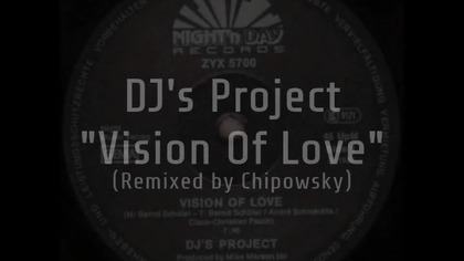 DJs Project -Vision Of Love (Remix)
