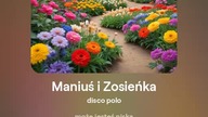 2024.09.11 - 4a - Maniuś i Zosieńka - disco polo - tekst Ewa Lipka - śpiew i muzyka SI/AL