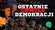 CZY TO OSTATNIE CHWILE DEMOKRACJI?