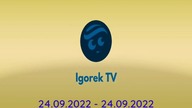 Komplikacja nieaktualnych opraw graficznych Igorek TV od 24. 09. 2022 do 21. 11. 2022