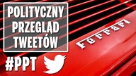 UE zakazuje aut spalinowych z wyjątkiem luksusowych marek [Polityczny Przegląd Tweetów]
