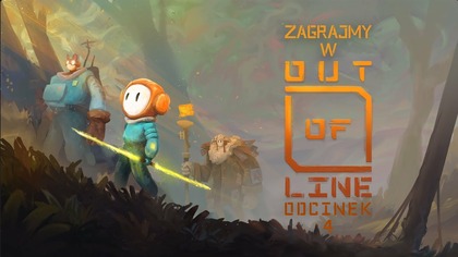 Zagrajmy w Out of Line - Odcinek 4 - Zagadki pełną parą