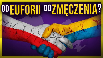 Jak zmieniły się relacje polsko-ukraińskie