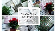 VLOG Aranżacja Balkonu i Zakupy w HOME & YOU | DELICIOUS BEAUTY