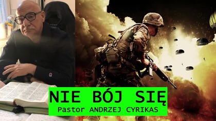 Nie bój się Pastor Andrzej Cyrikas #chwe #andrzejcyrikas