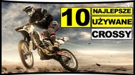 10 NAJLEPSZYCH UŻYWANYCH CROSSÓW