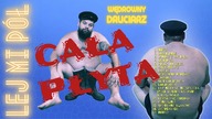 LEJ MI PÓŁ - Wędrowny Druciarz (2022) | Cała Płyta