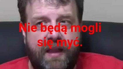 nie będą się myć, a nie poumierają