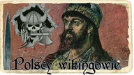 Czy Polacy to potomkowie Wikingów?