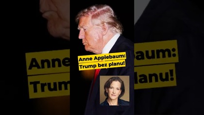 Anne Applebaum: Trump bez planu! #Trump #USA #Iran #Izrael #wojna #BliskiWschód #Teheran #polityka