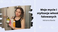 MOJE MYCIE I STYLIZACJA FALOWANYCH WŁOSÓW | Adrianna Biarda
