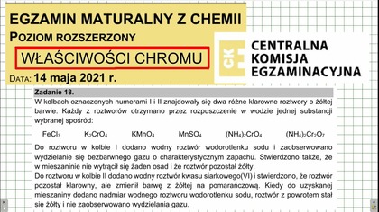 ZADANIE 18 CKE 2021 MAJ WŁAŚCIWOŚCI CHROMIANÓW