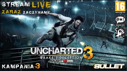 UNCHARTED 3: DRAKES DECEPTION [2011/2016] KAMPANIA 3 [STREAM LIVE]