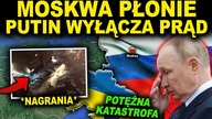 ARMAGEDON W MOSKWIE - tak źle jeszcze nie było