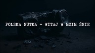 POLSKA NUTKA - WITAJ W MOIM ŚNIE - dość agresywne brzmienie.  Mowa nie o masońskim braterstwie, ale 