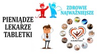 Pieniądze, Lekarze, Tabletki, Bóle Stawów, Wątroba, Jelita, Zdrowie Najważniejsze.