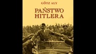 Gotz Aly - Państwo Hitlera.  Cz.  2