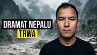 Tragedia po katastrofie wciąż trwa...  Nima Sherpa o sytuacji w Nepalu po powodzi
