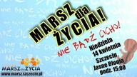 Marsz dla Życia - NIE BĄDŹ CICHO! - I Happening BMS 2013