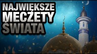 10 NAJWAZNIEJSZYCH MECZETOW
